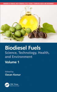 Biodiesel Fuels (Book 1) by Ozcan Konur