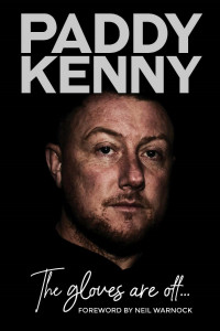 The Gloves are Off by Paddy Kenny - Signed Edition