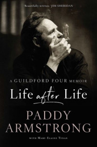 Life After Life by Paddy Armstrong
