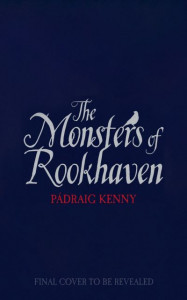 The Monsters of Rookhaven by Pádraig Kenny (Hardback)
