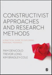 Constructivist Approaches and Research Methods by Pam Denicolo