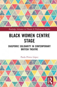 Black Women Centre Stage by Paola Prieto López (Hardback)