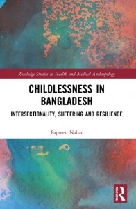Childlessness in Bangladesh by Papreen Nahar