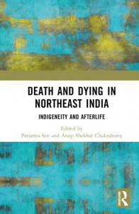 Death and Dying in Northeast India by Parjanya Sen (Hardback)