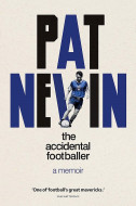 The Accidental Footballer by Pat Nevin - Signed Edition