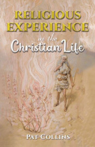 Religious Experience in the Christian Life by Pat Collins