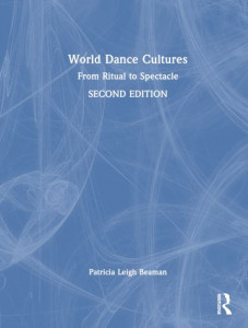 World Dance Cultures by Patricia Beaman (Hardback)