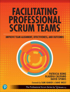 Facilitating Professional Scrum Teams by Patricia Kong