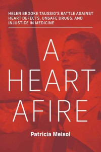 A Heart Afire by Patricia Meisol (Hardback)