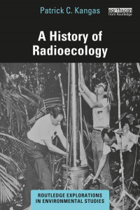 A History of Radioecology by Patrick C. Kangas