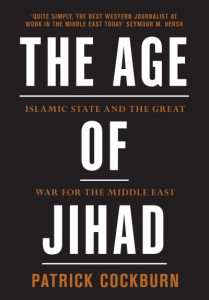 The Age of Jihad by Patrick Cockburn (Hardback)
