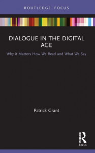 Dialogue in the Digital Age by Patrick Grant
