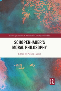 Schopenhauer's Moral Philosophy by Patrick Hassan
