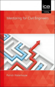Mentoring for Civil Engineers by Patrick Waterhouse