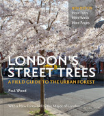 London's Street Trees: A Field Guide to the Urban Forest by Paul Wood	 - Signed Edition