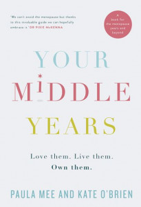 Your Middle Years by Paula Mee