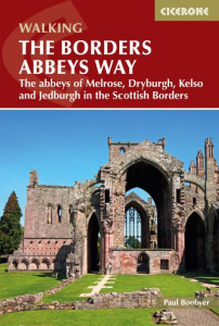 The Borders Abbeys Way by Paul Boobyer