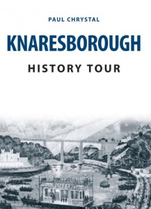 Knaresborough History Tour by Paul Chrystal