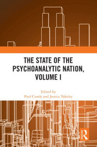 The State of the Psychoanalytic Nation. Volume I by Paul Cundy (Hardback)