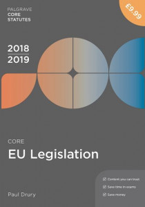 Core EU Legislation 2018/19 by Paul Drury