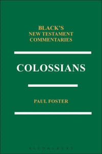 Colossians by Paul Foster