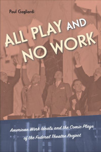 All Play and No Work by Paul Gagliardi (Hardback)