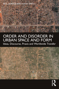 Order and Disorder in Urban Space and Form by Paul Jenkins (Hardback)