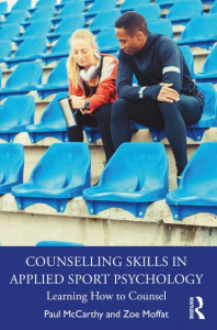 Counselling Skills in Applied Sport Psychology by Paul McCarthy