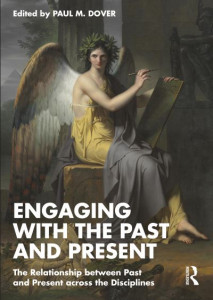 Engaging With the Past and Present by Paul M. Dover (Hardback)