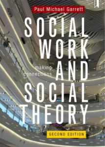 Social Work and Social Theory by Paul Michael Garrett