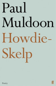 Howdie-Skelp by Paul Muldoon