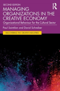 Managing Organizations in the Creative Economy by Paul Saintilan