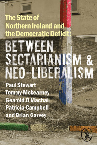 The State of Northern Ireland and the Democratic Deficit (two) by Paul Stewart