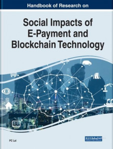 Handbook of Research on Social Impacts of E-Payment and Blockchain Technology by P. C. Lai (Hardback)