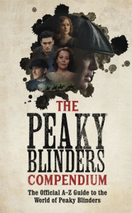 The Peaky Blinders Compendium (Hardback)