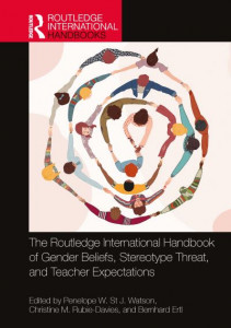 The Routledge International Handbook of Gender Beliefs, Stereotype Threat, and Teacher Expectations by Penelope Watson (Hardback)