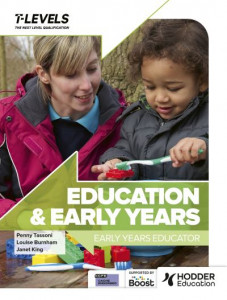Education and Early Years T Level. Early Years Educator by Penny Tassoni