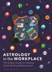 Astrology in the Workplace by Penny Thornton (Hardback)