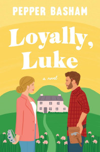 Loyally, Luke by Pepper Basham - Signed Edition