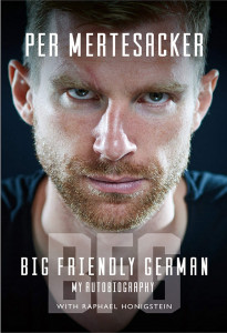 Big Friendly German: My Autobiography by Per Mertesacker - Signed Edition