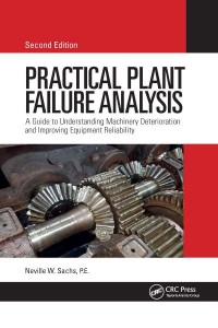 Practical Plant Failure Analysis by Neville W. Sachs