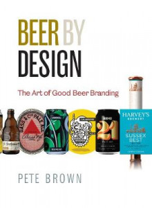 Beer by Design by Pete Brown