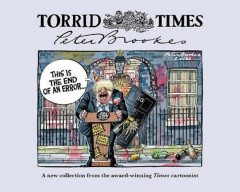 Torrid Times by Peter Brookes - Signed Edition