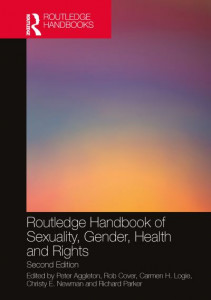 Routledge Handbook of Sexuality, Gender, Health and Rights by Peter Aggleton (Hardback)