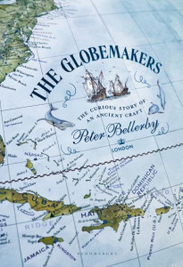 The Globemakers by Peter Bellerby (Hardback)