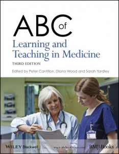 ABC of Learning and Teaching in Medicine by Peter Cantillon