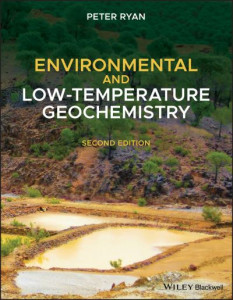 Environmental and Low Temperature Geochemistry by Peter Crowley Ryan