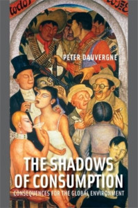 The Shadows of Consumption by Peter Dauvergne