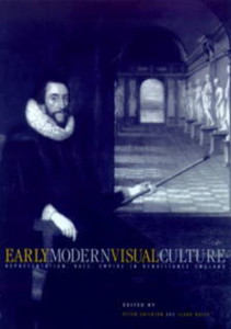 Early Modern Visual Culture by Peter Erickson