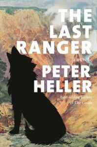 Last Ranger, The by Peter Heller (Hardback)